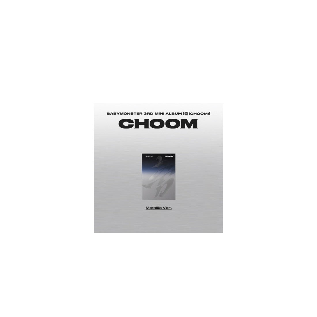 BABYMONSTER 3rd Mini Album - CHOOM (Metallic Ver.) CD