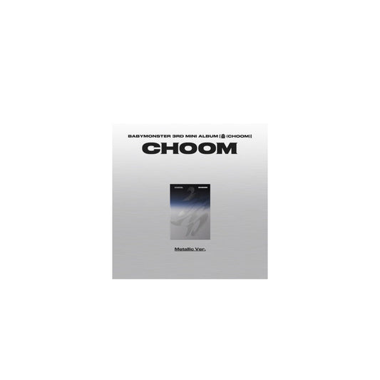 BABYMONSTER 3rd Mini Album - CHOOM (Metallic Ver.) CD