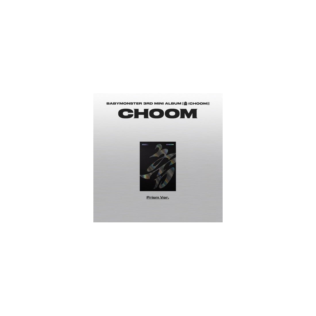 BABYMONSTER 3rd Mini Album - CHOOM (Prism Ver.) CD